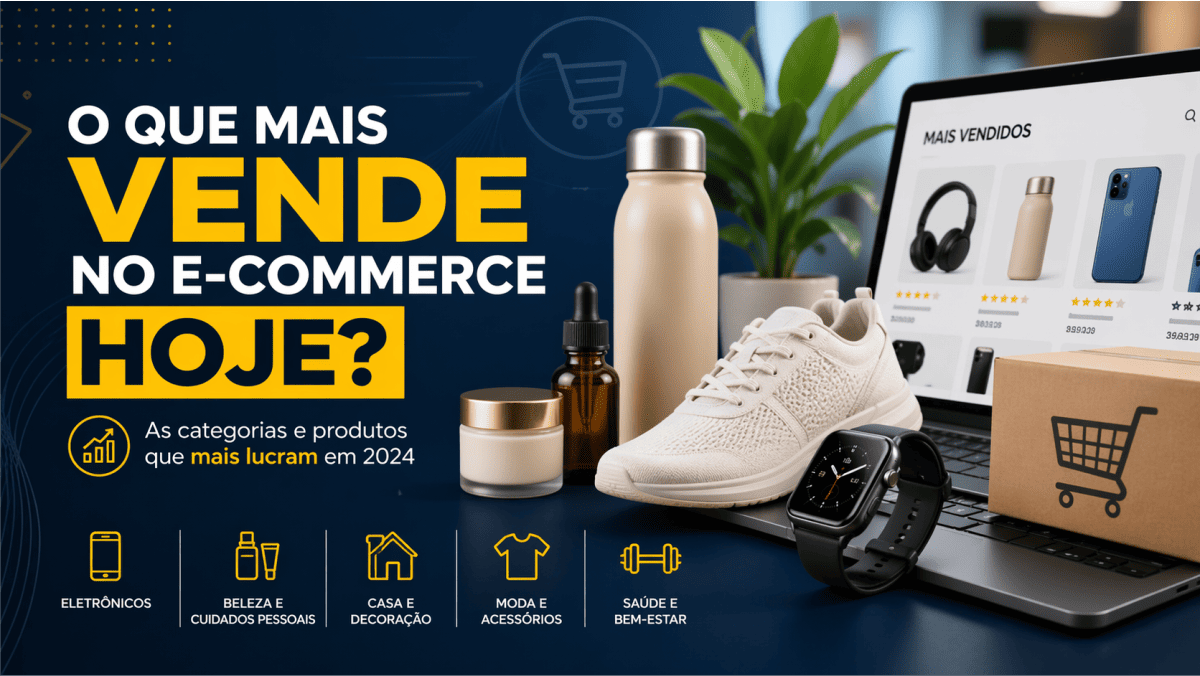 Oque-mais-vende-no-e-commerce-hoje